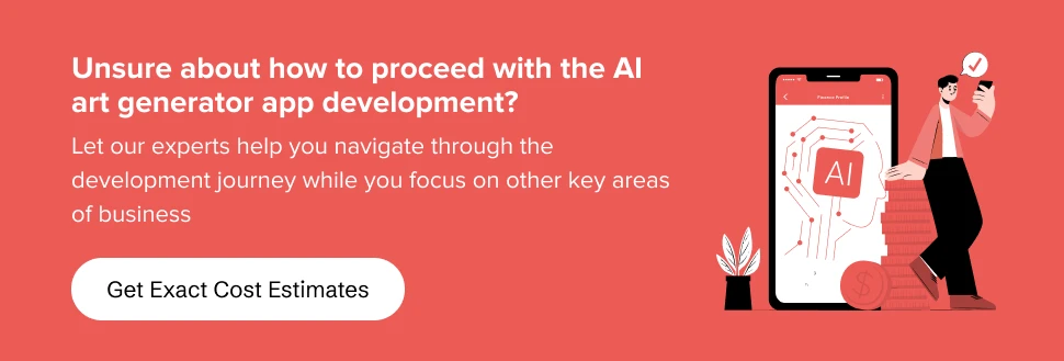 partner with us to proceed with AI art generator app development