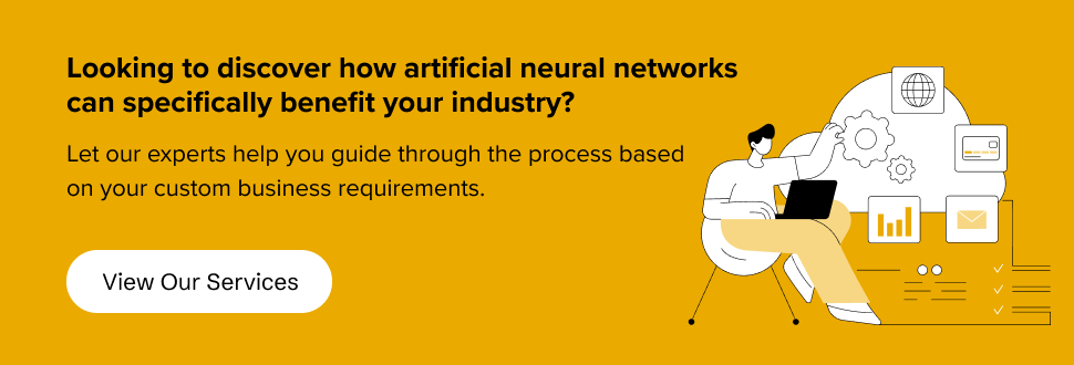  partner with us to discover how artificial neural networks can specifically benefit your industry