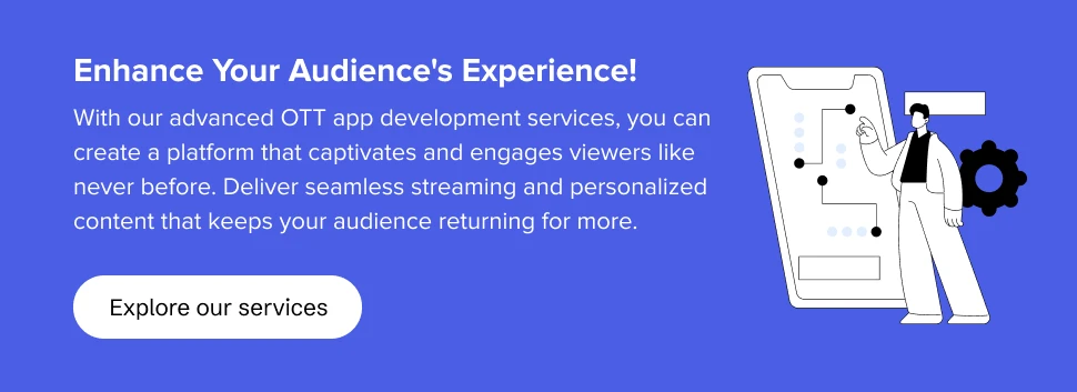 Engaging OTT app development services