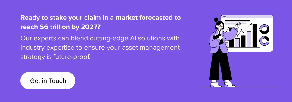 partner with us to blend cutting-edge AI solutions with industry expertise to ensure your asset management strategy is future-proof.