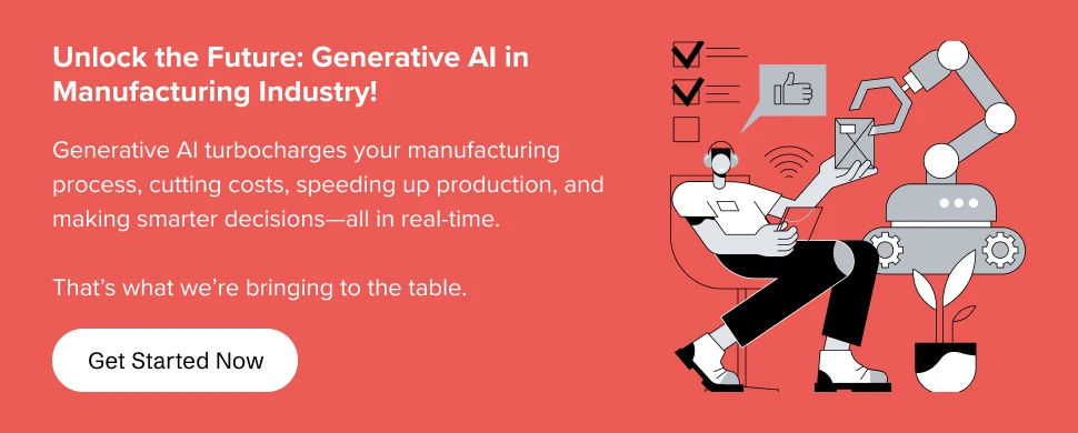 Get started with Appinventiv's Generative AI Services. Discuss your manufacturing needs now.