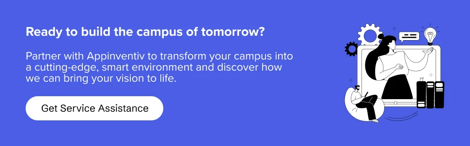 Partner with Appinventiv to transform your campus into a smart environment