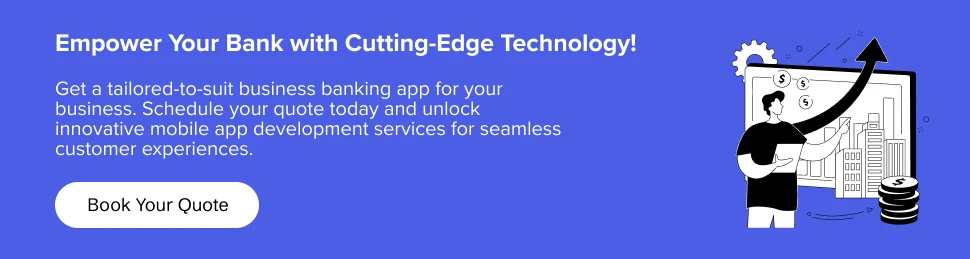 Schedule a quote for your mobile app development services for your banking business.
